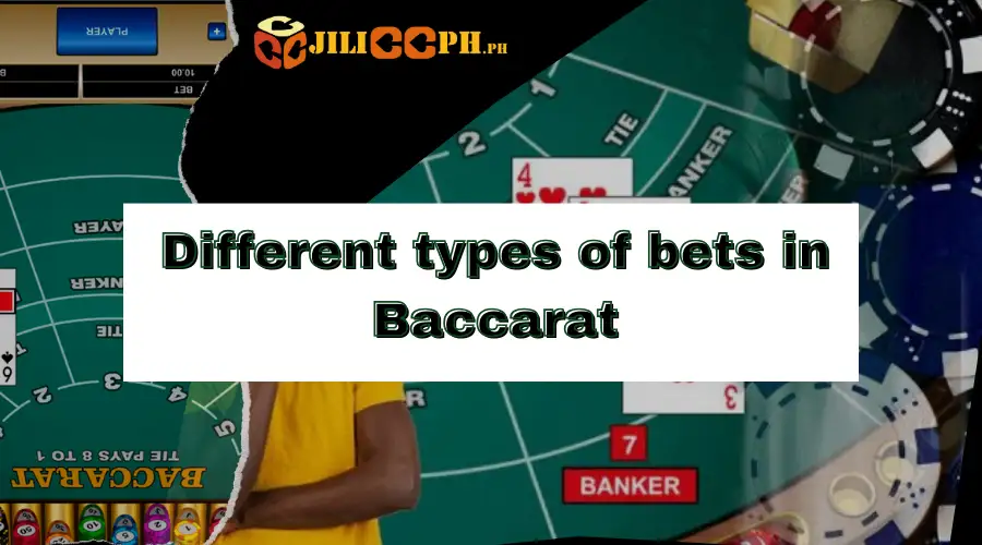 Different types of bets in Baccarat