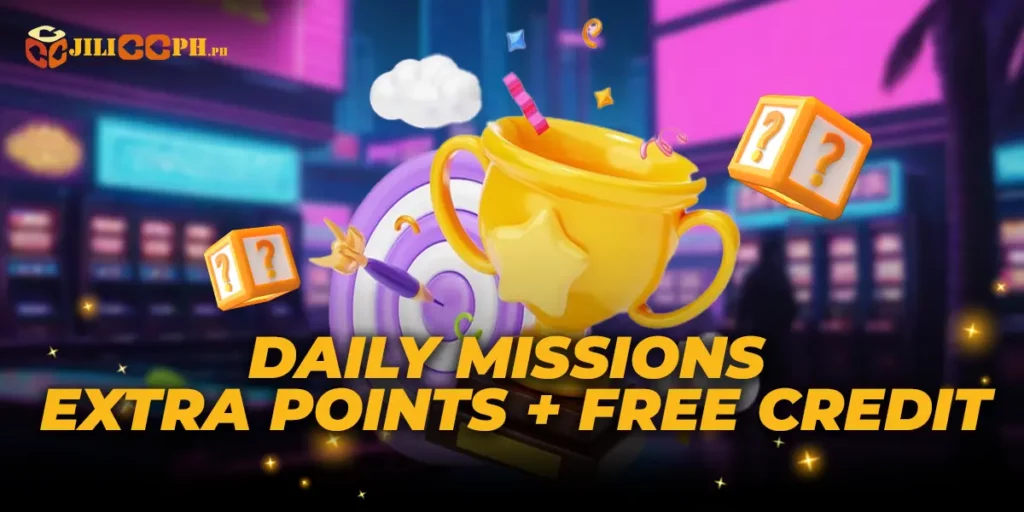 Daily Missions Extra Points + Free Credits at Jiliccph.ph